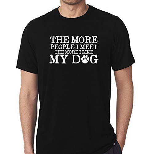 PdlPrint Unisex Regular Fit The More People I Meet The More I Like My Dog Graphic Printed T-Shirt, Gifts for Dog Lovers